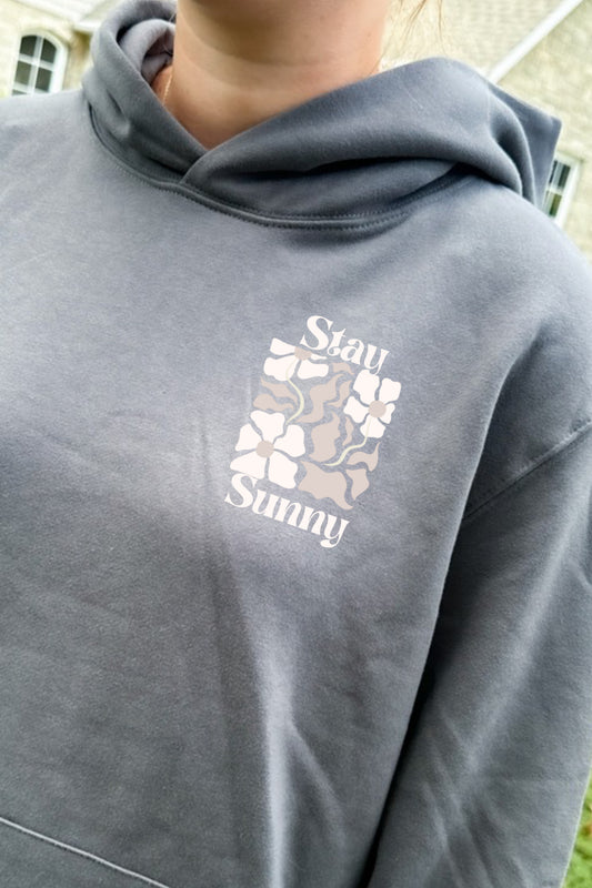 Stay Sunny Flowers Hoodie